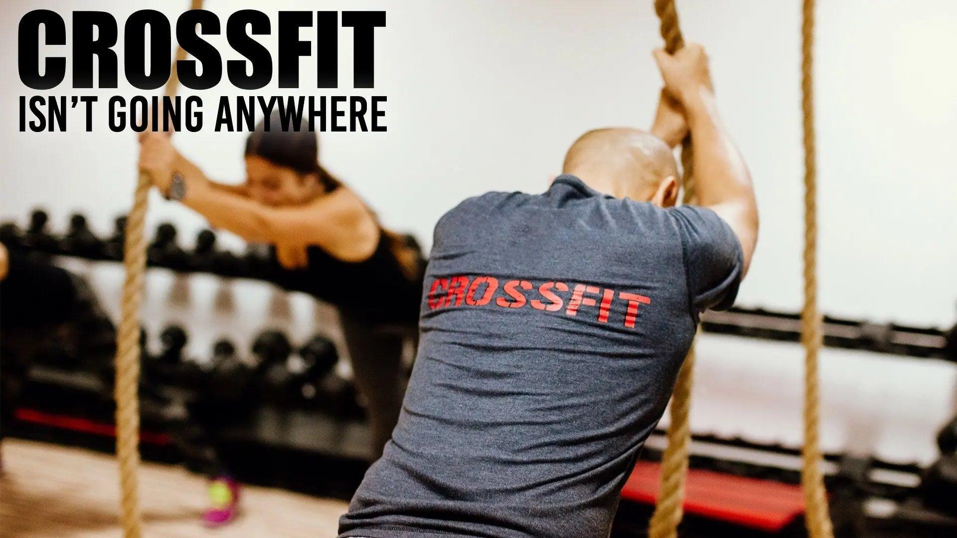 CROSSFIT: IT'S NOT GOING ANYWHERE - UXO Supplements