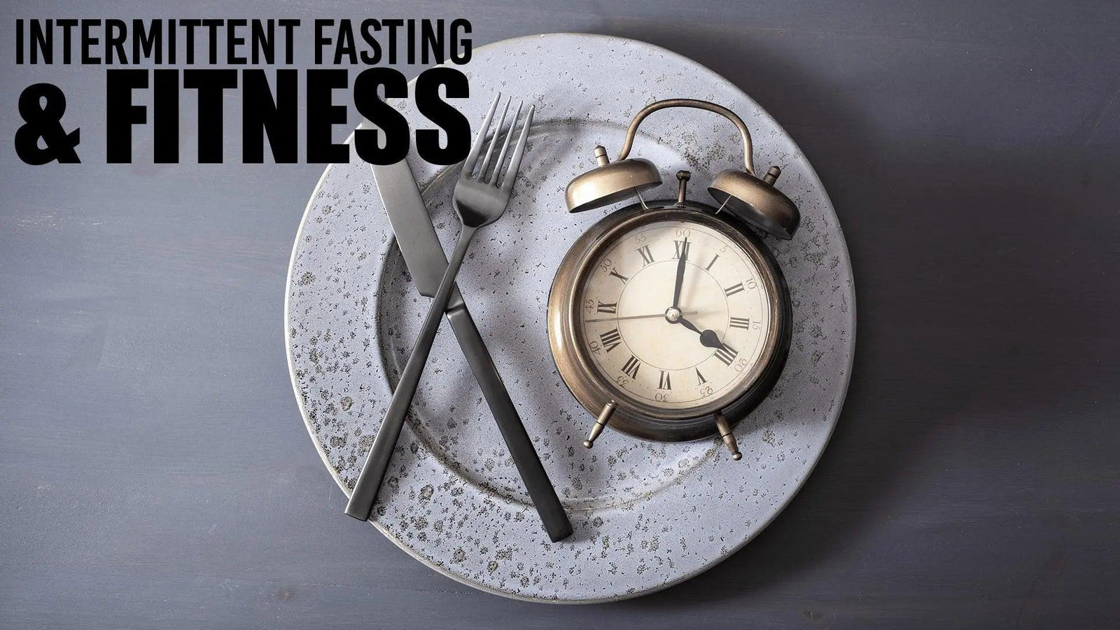 INTERMITTENT FASTING AND FITNESS - UXO Supplements