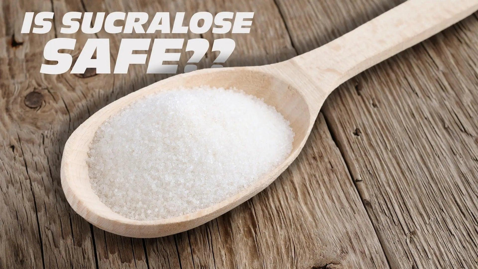 Is-Sucralose-Safe UXO Supplements