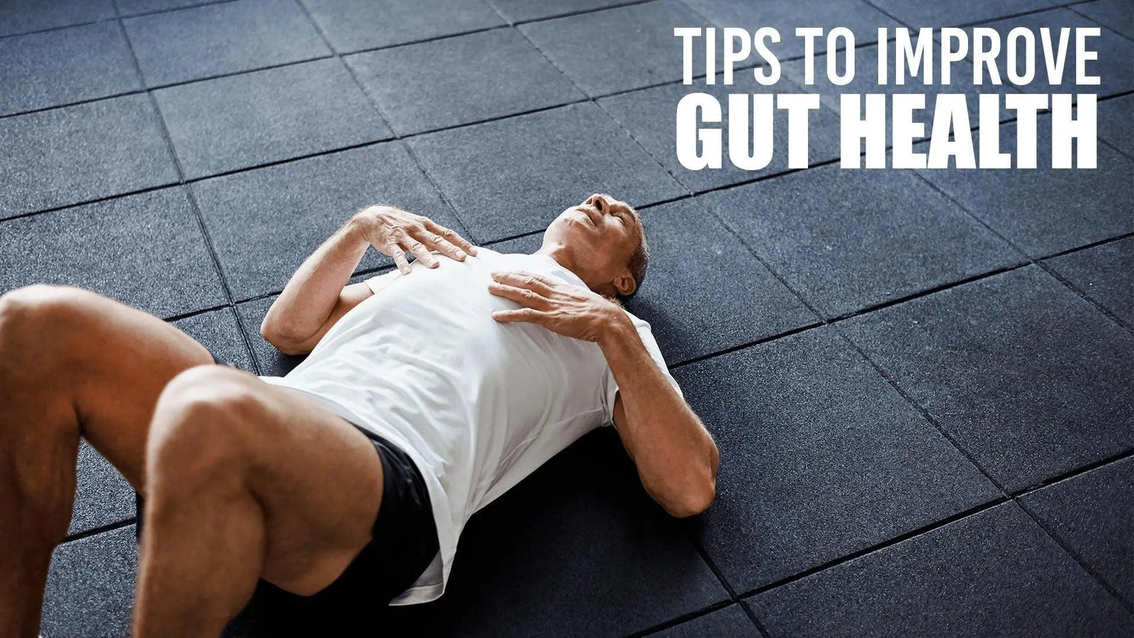 Tips To Improve Gut Health - UXO Supplements